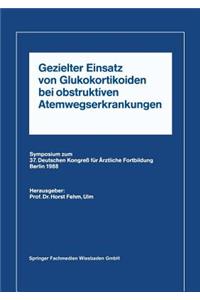 Gezielter Einsatz Von Glukokortikoiden Bei Obstruktiven Atemwegserkrankungen Aufgrund Neuer Untersuchungen
