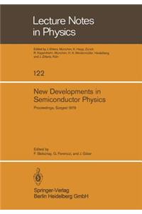 New Developments in Semiconductor Physics