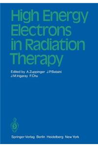 High Energy Electrons in Radiation Therapy