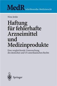 Haftung Für Fehlerhafte Arzneimittel Und Medizinprodukte