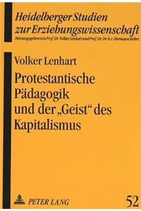 Protestantische Paedagogik Und Der «Geist» Des Kapitalismus