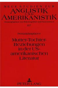 Mutter-Tochter-Beziehungen in Der Us-Amerikanischen Literatur