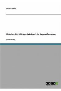 Die Universität Dillingen als Bollwerk der Gegenreformation