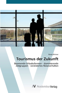 Tourismus der Zukunft
