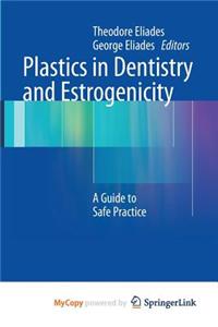 Plastics in Dentistry and Estrogenicity