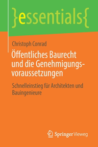 Öffentliches Baurecht Und Die Genehmigungsvoraussetzungen