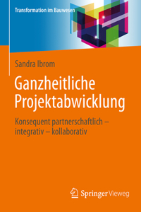 Ganzheitliche Projektabwicklung