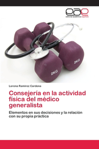 Consejería en la actividad física del médico generalista