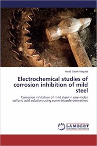 Electrochemical studies of corrosion inhibition of mild steel
