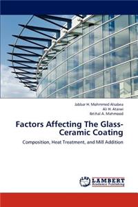 Factors Affecting the Glass-Ceramic Coating