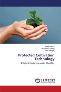 Protected Cultivation Technology