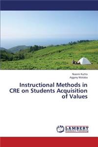 Instructional Methods in CRE on Students Acquisition of Values