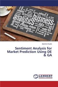 Sentiment Analysis for Market Prediction Using DE & GA