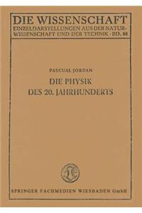 Die Physik Des 20. Jahrhunderts