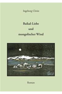 Baikal-Liebe und mongolischer Wind