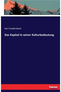 Das Kapital in seiner Kulturbedeutung