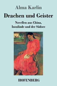 Drachen und Geister