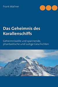 Das Geheimnis des Korallenschiffs