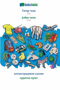 BABADADA, Tatar (in cyrillic script) - Uzbek (in cyrillic script), visual dictionary (in cyrillic script) - visual dictionary (in cyrillic script)