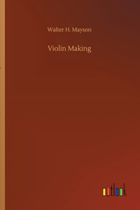 Violin Making