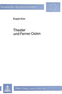 Theater und ferner Osten