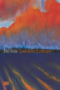 Emil Nolde: Landscapes