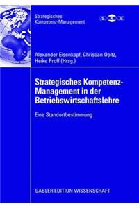 Strategisches Kompetenz-Management in Der Betriebswirtschaftslehre