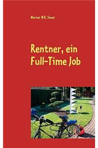 Rentner, ein Full-Time Job