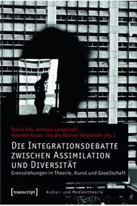 Die Integrationsdebatte Zwischen Assimilation Und Diversität