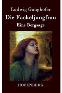 Die Fackeljungfrau