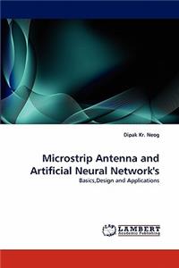 Microstrip Antenna and Artificial Neural Network's