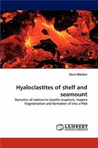 Hyaloclastites of shelf and seamount