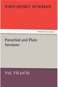 Parochial and Plain Sermons, Vol. VII (of 8)