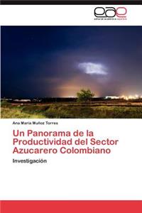 Panorama de la Productividad del Sector Azucarero Colombiano