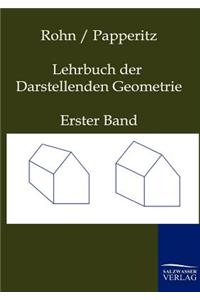 Lehrbuch der Darstellenden Geometrie