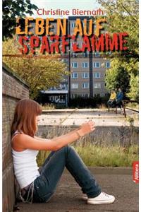 Leben auf Sparflamme