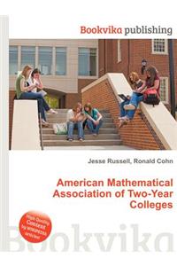 American Mathematical Association of Two-Year Colleges