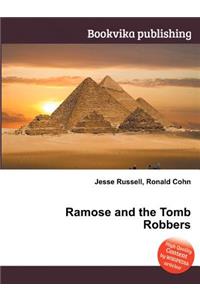 Ramose and the Tomb Robbers