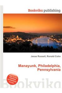 Manayunk, Philadelphia, Pennsylvania