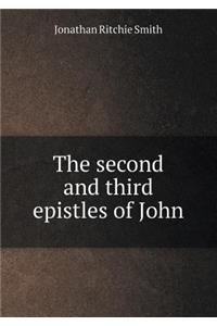 The second and third epistles of John