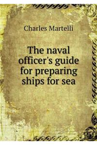 The naval officer's guide for preparing ships for sea