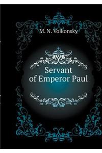 Servant of Emperor Paul