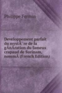 Developpement parfait du mystA*re de la gAnAration du fameux crapaud de Surinam, nommA (French Edition)
