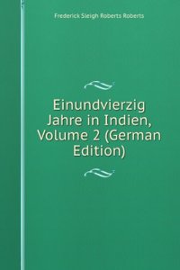 Einundvierzig Jahre in Indien, Volume 2 (German Edition)