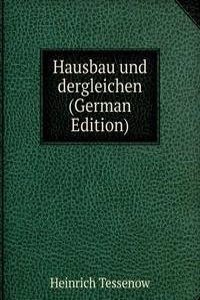 Hausbau und dergleichen