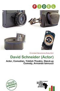 David Schneider (Actor)
