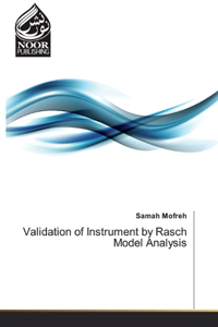 Validation of Instrument by Rasch Model Analysis