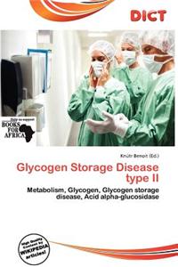 Glycogen Storage Disease Type II