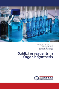 Oxidizing reagents in Organic Synthesis