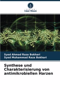 Synthese und Charakterisierung von antimikrobiellen Harzen